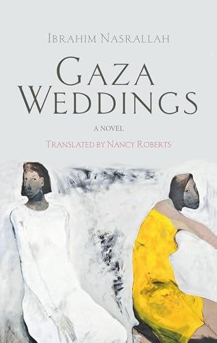 Gaza Weddings: A Novel