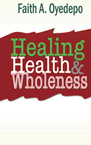 Healing Health And Wholeness