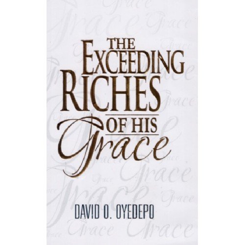 The Exceeding Riches Of His Grace