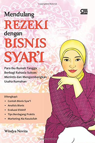Mendulang Rezeki dengan Bisnis Syar`i (Indonesian Edition)