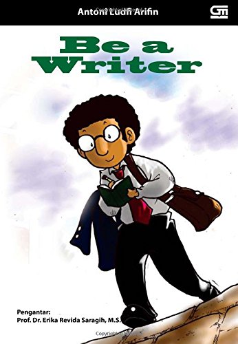 Be A Writer (Indonesian Edition)