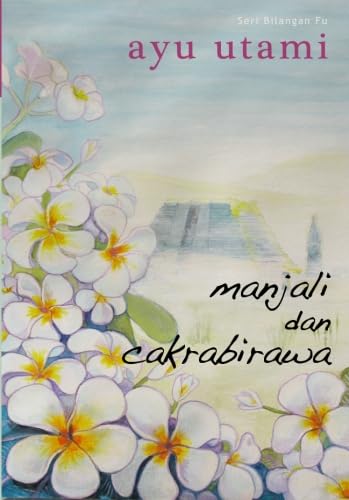 Manjali dan Cakrabirawa (Indonesian Edition)
