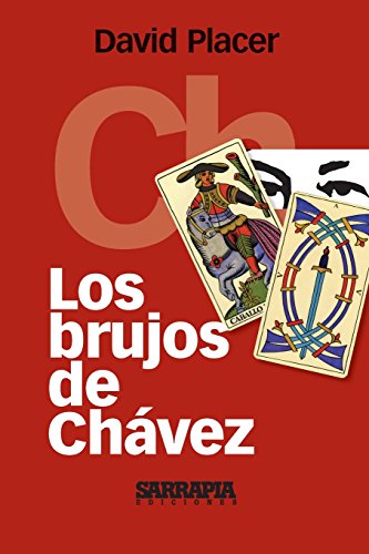 Los brujos de Chávez