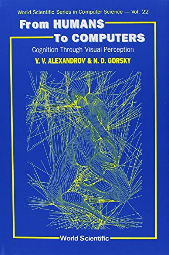 From Humans To Computers: Cognition Through Visual Perception (Volume 22)