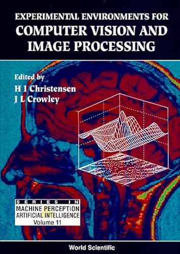 Experimental Environments For Computer Vision And Image Processing (Volume 11)
