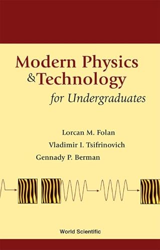 Modern Physics and Technology for Undergraduates