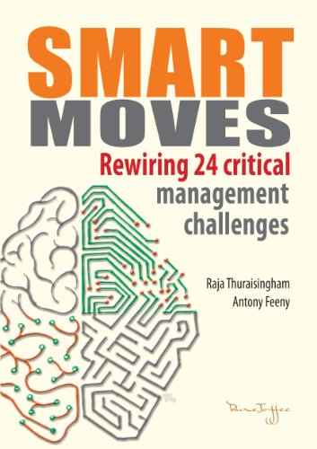Smart Moves: Rewiring 24 Critical Management Challenges