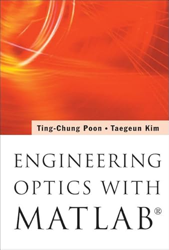 ENGINEERING OPTICS WITH MATLAB®