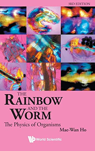 The Rainbow and the Worm: The Physics of Organisms