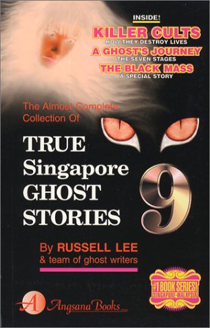 True Singapore Ghost Stories : Book 9
