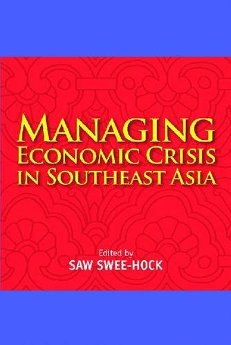 Managing Economic Crisis in Southeast Asia