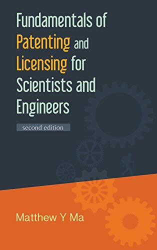 Fundamentals Of Patenting And Licensing For Scientists And Engineers ()