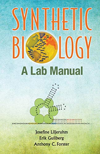 Synthetic Biology: A Lab Manual