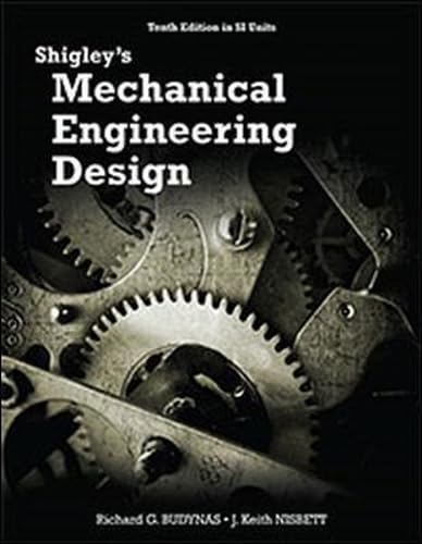 Shigley's Mechanical Engineering Design (in SI Units)