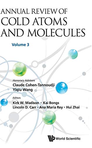 ANNL REV COLD ATOMS & MOLE (V3): Volume 3 (Annual Review of Cold Atoms and Molecules, 3, Band 3)