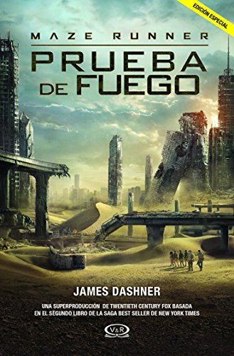 Maze Runner: Prueba de fuego (MOVIE TIE-IN) (Spanish Edition)