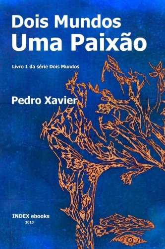 Dois Mundos, Uma Paixão