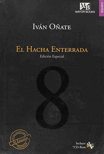 El Hacha Enterrada (Edición especial con CD-Rom) (Spanish Edition)
