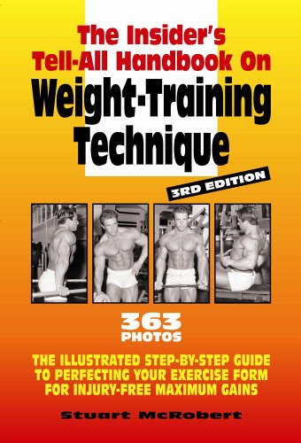 The Insider's Tell-All on Weight-Training Technique