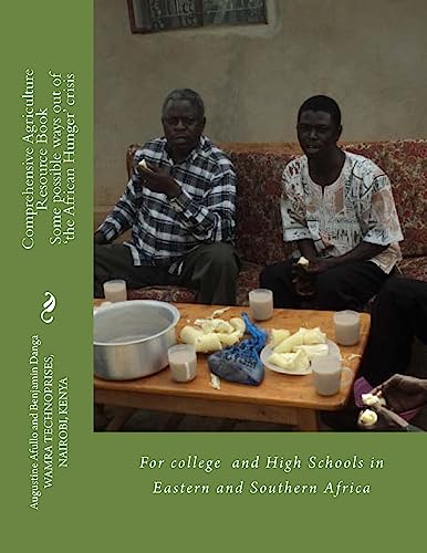 Comprehensive Agriculture Resource Book: For college and High Schols in Eastern and Southern Africa (TECHNICAL: ENVIRONMENTAL AND OCCUPATIONAL HEALTH AGRICULTURE)