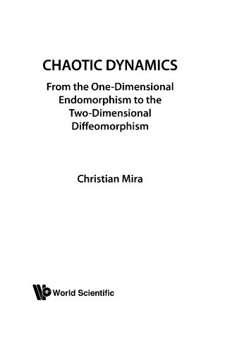 Chaotic Dynamics: From the One-Dimensional Endomorphism to the Two-Dimensional Diffeomorphism