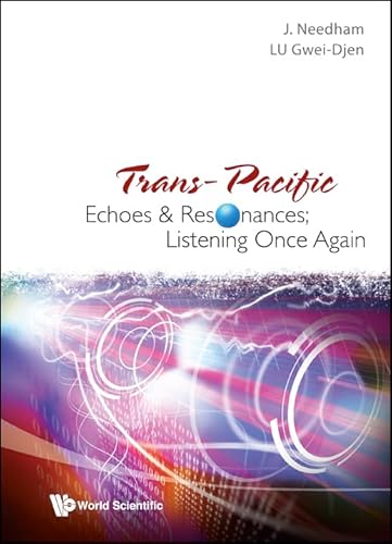 Trans-Pacific Echoes And Resonances; Listening Once Again
