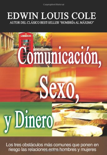 Comunicacion, Sexo y Dinero / Communication, Sex and Money