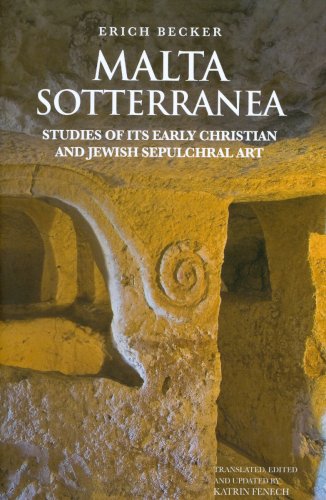 Malta Sotterranea: Studies of its Early Christian and Jewish Sepulchural Art: 17 (MALTESE SOCIAL STUDIES SERIES)