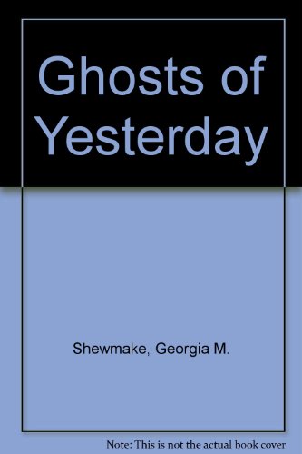 Ghosts of Yesterday