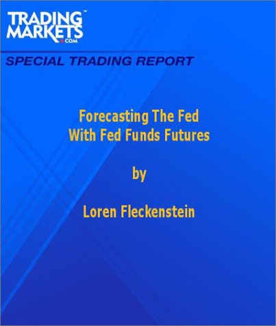 Forecasting The Fed With Fed Funds Futures