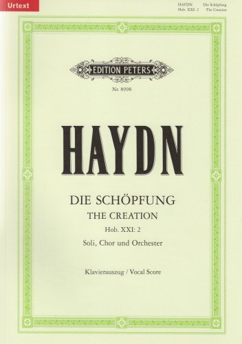 Haydn: The Creation Hob. XXI:2 (Vocal Score) (EP8998): Oratorium für Solostimmen, Chor und Orchester / Klavierauszug (Edition Peters)