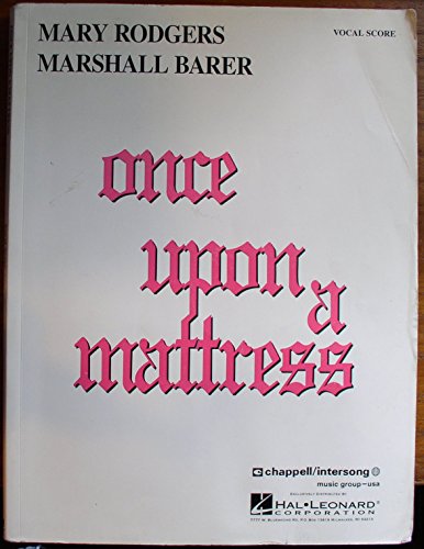 Once upon a Mattress ... Lyrics by Marshall Barer. Book by Jay Thompson, Marshall Barer, Dean Fuller. Vocal score ... Piano reduction by Robert H. Noeltner