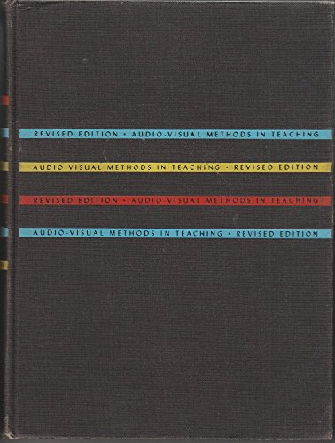 Audio-visual methods in teaching (Dryden Press professional books in education)