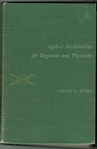 Applied mathematics for engineers and physicists