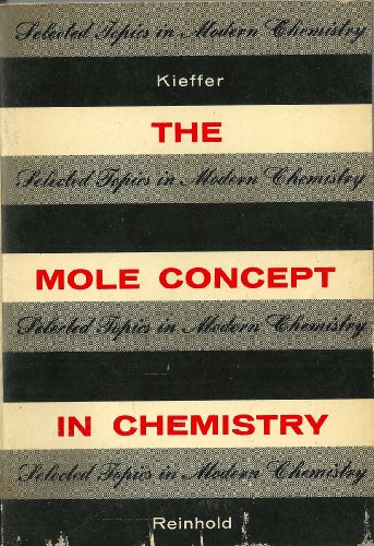 The Mole Concept in Chemistry - Selected Topics in Modern Chemistry