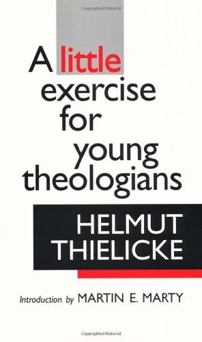 A Little Exercise for Young Theologians ,by Thielicke, Helmut ( 1962 ) Paperback