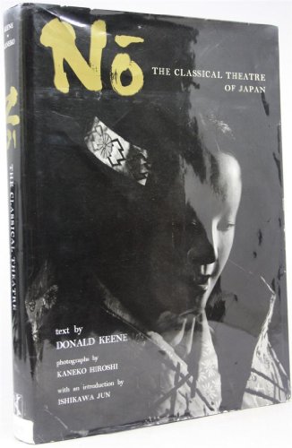 No: The Classical Theatre of Japan