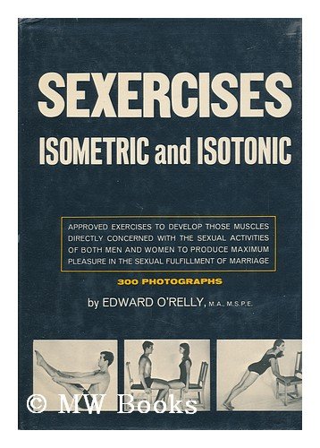 Sexercises, isometric and isotonic