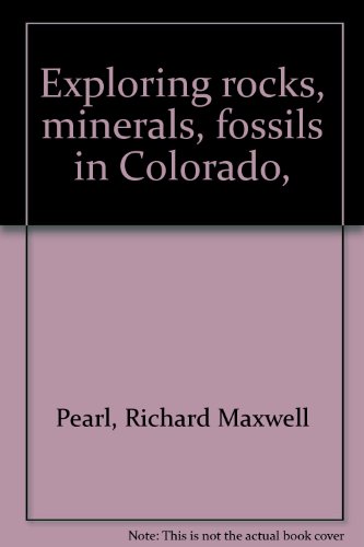 Exploring rocks, minerals, fossils in Colorado,