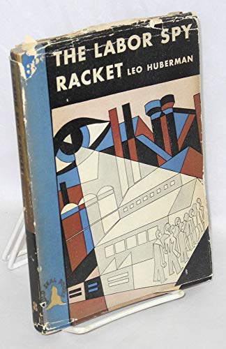 The Labor Spy Racket