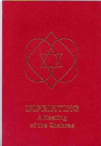 Imprinting: A Healing of the Chakras