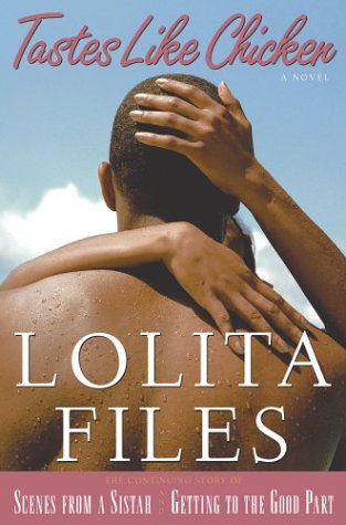 Tastes Like Chicken : A Novel (Files, Lolita)