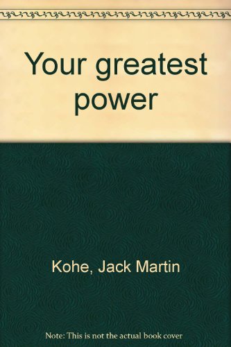 Your greatest power