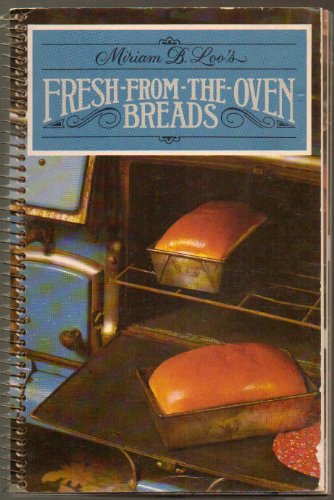 Miriam B. Loo's Fresh-from-the-oven breads