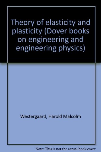 Theory of elasticity and plasticity (Dover books on engineering and engineering physics)