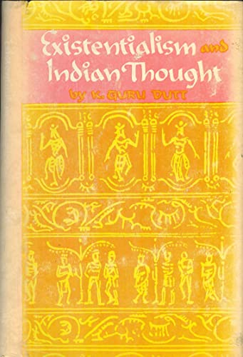 Existentialism And Indian Thought