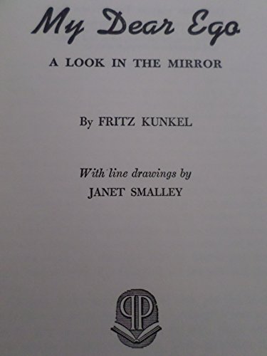 My Dear Ego: A look in the mirror