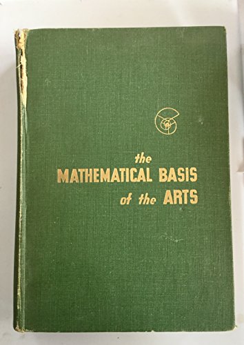 The mathematical basis of the arts