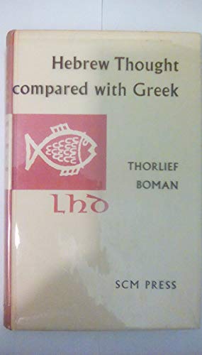 Hebrew Thought Compared with Greek (The Library of History and Doctrine)