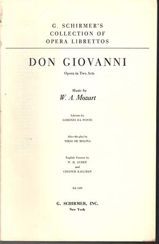 Don Giovanni: Opera in two acts (G. Schirmer's collection of opera librettos) Original text and English Translation (English and Italian Edition)